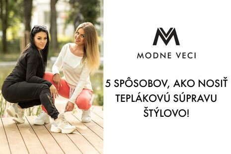 5 spôsobov, ako nosiť teplákovú súpravu štýlovo!